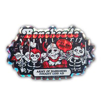 Image 1 of Boneheads Army of Darkness Evil Dead Prismatic Sticker