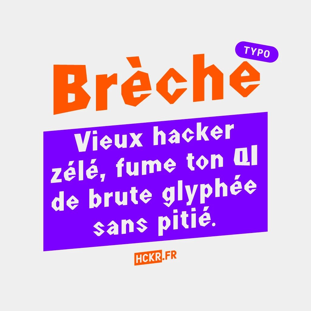 Image of 🪓 Brèche : Une typo qui fissure l’ordre.
