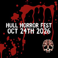 Hull Horror Fest Under 16yrs old Ticket