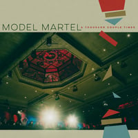 MODEL MARTEL - A Thousand Couple Times
