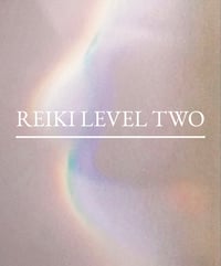 Image 1 of 霊気 ✦ REIKI LEVEL TWO ✦