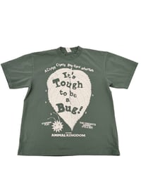 Image 1 of Tough to be a Bug - Short Sleeve Tee