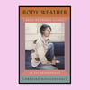Body Weather: Notes on Chronic Illness in the Anthropocene
