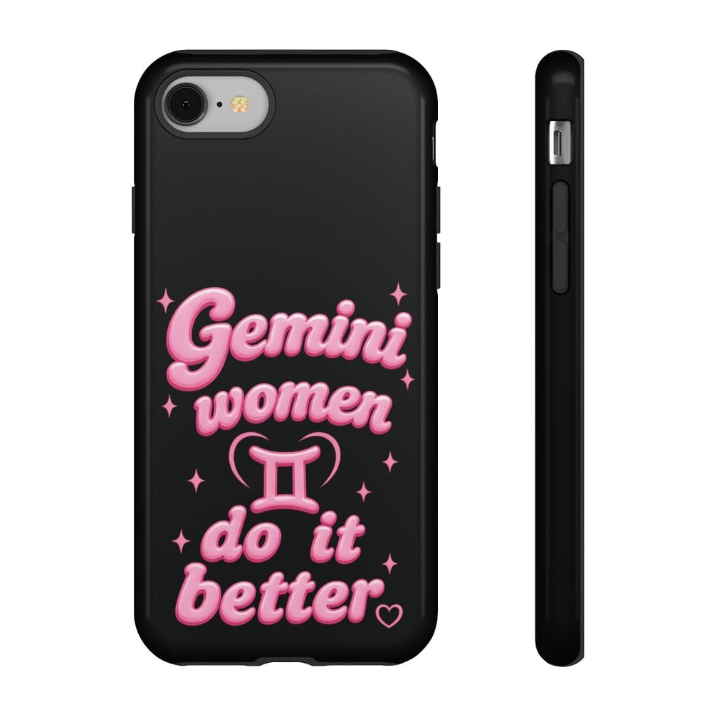 Image of Gemini Women Do It Better Phone Case — Zodiac Astrological Gift
