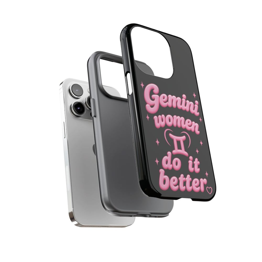 Image of Gemini Women Do It Better Phone Case — Zodiac Astrological Gift