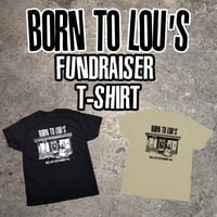 Image 2 of Born to Lou's - Uncle Lou Fundraiser Tan T-Shirt