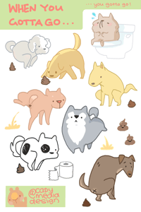When You Gotta Go...You Gotta Go! Sticker Sheet