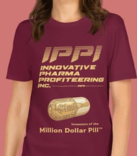 Image 2 of Innovative Pharma Profiteering Inc. T-Shirt 