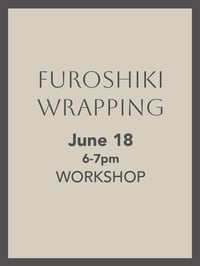 Image 1 of JUNE 18 Furoshiki Wrapping Workshop