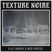 Image 1 of Texture Noire "Elle Frappe à Nos Portes" CDR