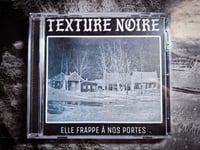 Image 2 of Texture Noire "Elle Frappe à Nos Portes" CDR