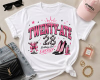 Image 1 of Twenty Ate Birthday Girl Energy Tee – Pink Glam 28th Birthday Shirt