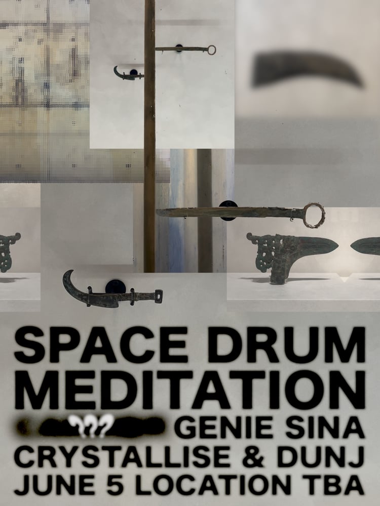 Image of SPACE DRUM MEDITATION & ??????? - CRYSTALLISE x DUNJ