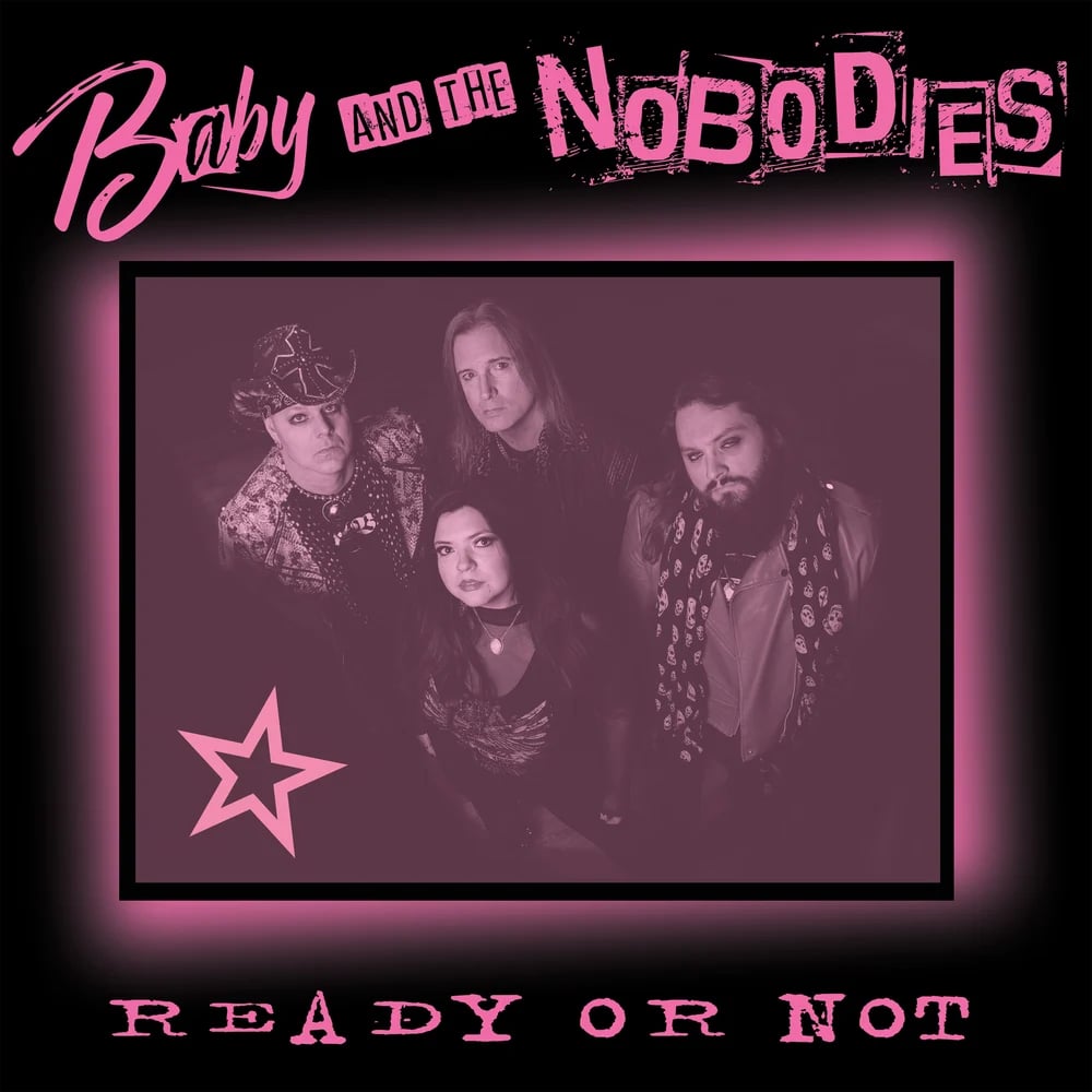 Image of BABY AND THE NOBODIES - Ready or Not - Hot Pink/Black Splatter Vinyl