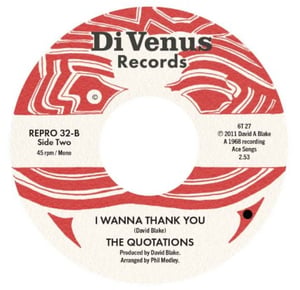 Image of Quotations - I Don't Have To Worry / I Wanna Thank You - Di Venus/Kent - Available 29th May