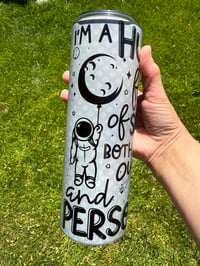 Image 1 of I’m a huge fan of space Teacher Appreciation tumblers