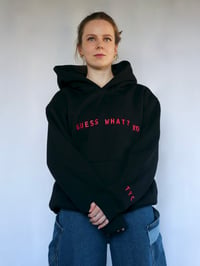 Image 4 of Guess What? Hoodie (BLACK)