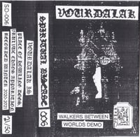 Vourdalak – Walkers Between Worlds Demo (spiritual disease)cass
