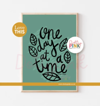 Image 4 of One Day at at Time Print - Choice of 3 Designs
