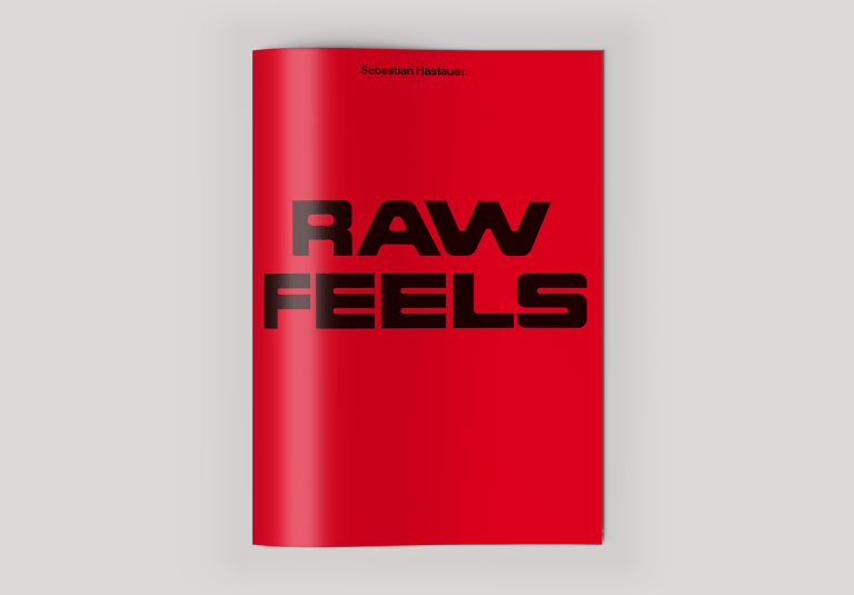 Sebastian Haslauer — RAW FEELS