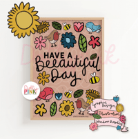Beeautiful Day Print