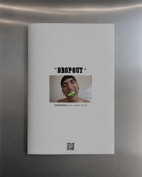 Image 2 of " DROP OUT " Short Book, A4 . 