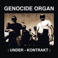 Genocide Organ - Under-Kontrakt LP