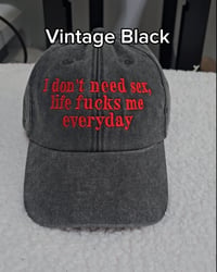 Image 2 of I don't need sex CAP