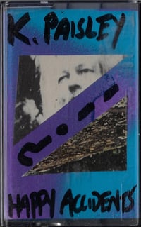 K. Paisley / Happy Accidents "Uniting Divided Mind" Cassette (French Market Press)