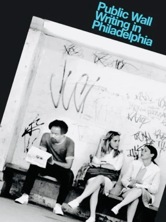 Image of (Public Wall Writing in Philadelphia)