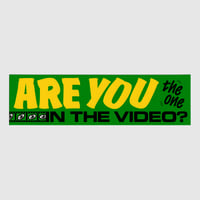 Are You the One in the Video?