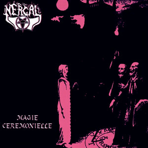 Image of NERGAL - Magie cérémonielle + De Vermis Mysteriis + bonus LP