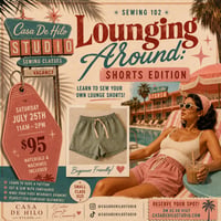 SEWING 102: Lounge Shorts 7/25