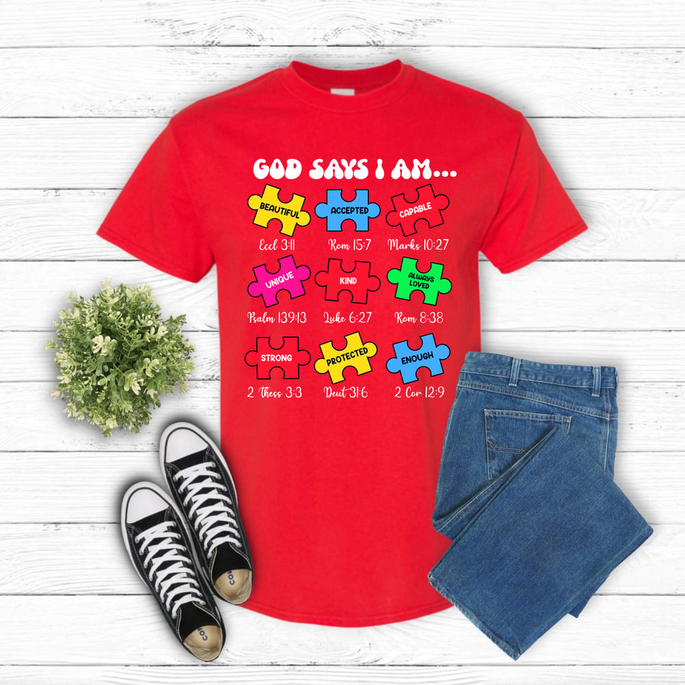 Image of God Says I am, Autism Awareness Tee 
