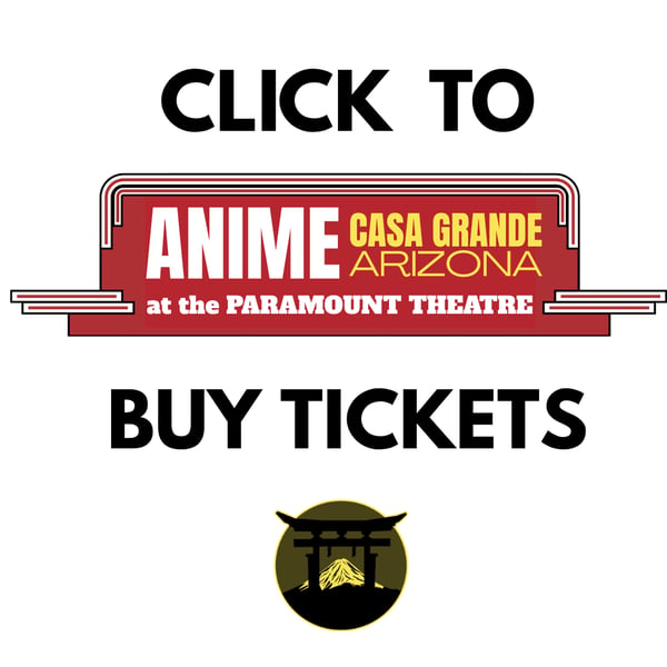 Image of CASA GRANDE ANIME CON TICKETS