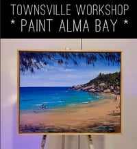 Image 1 of NEW Townsville Painting Class  'Paint Alma Bay' Workshop - Full Day Class 