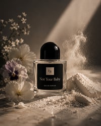 Image 1 of Not Your Baby Perfume 