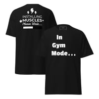Image 8 of I'm In Gym Mode T-Shirt