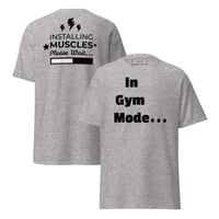Image 4 of I'm In Gym Mode T-Shirt