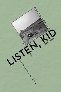 Image 1 of Listen, Kid: Selected & New Poems 2010-2026 by Bryan Borland (PRE-ORDER/HARDBACK)