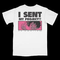 Image 1 of I SENT MY PROJECT!