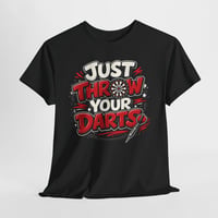Image 1 of Just Throw Your Darts T‑Shirt – Funny Dartboard Graphic Tee for Dart Players & Pub League Fans