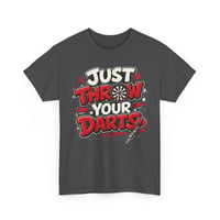 Image 3 of Just Throw Your Darts T‑Shirt – Funny Dartboard Graphic Tee for Dart Players & Pub League Fans