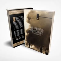 The Failure of Nonviolence