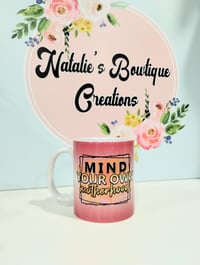 Mind Your Own Motherhood Coffee Mug 