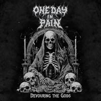 Image 2 of ONE DAY IN PAIN - Devouring the Gods [CD]