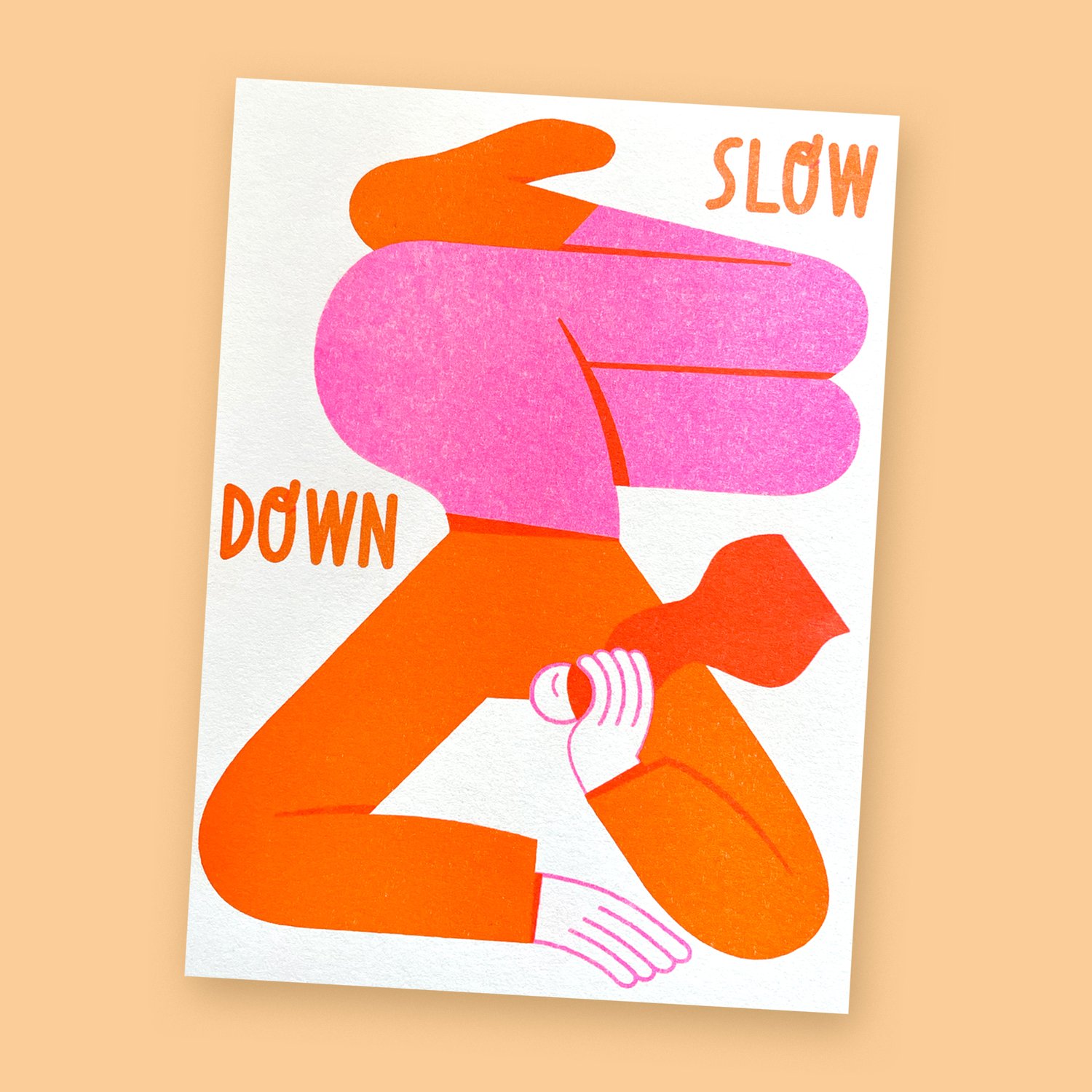 Image of Slow Down – 12,5 x 16,8 cm