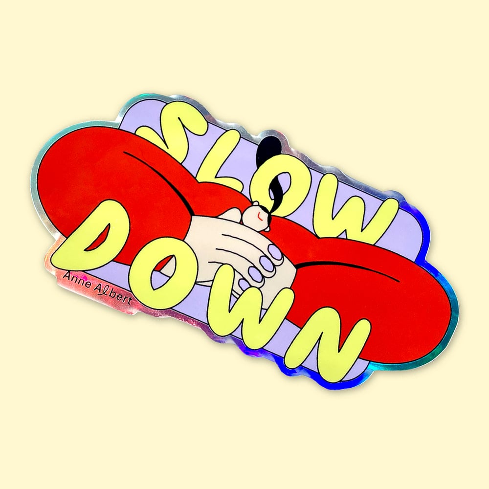 Image of Sticker – Slow Down