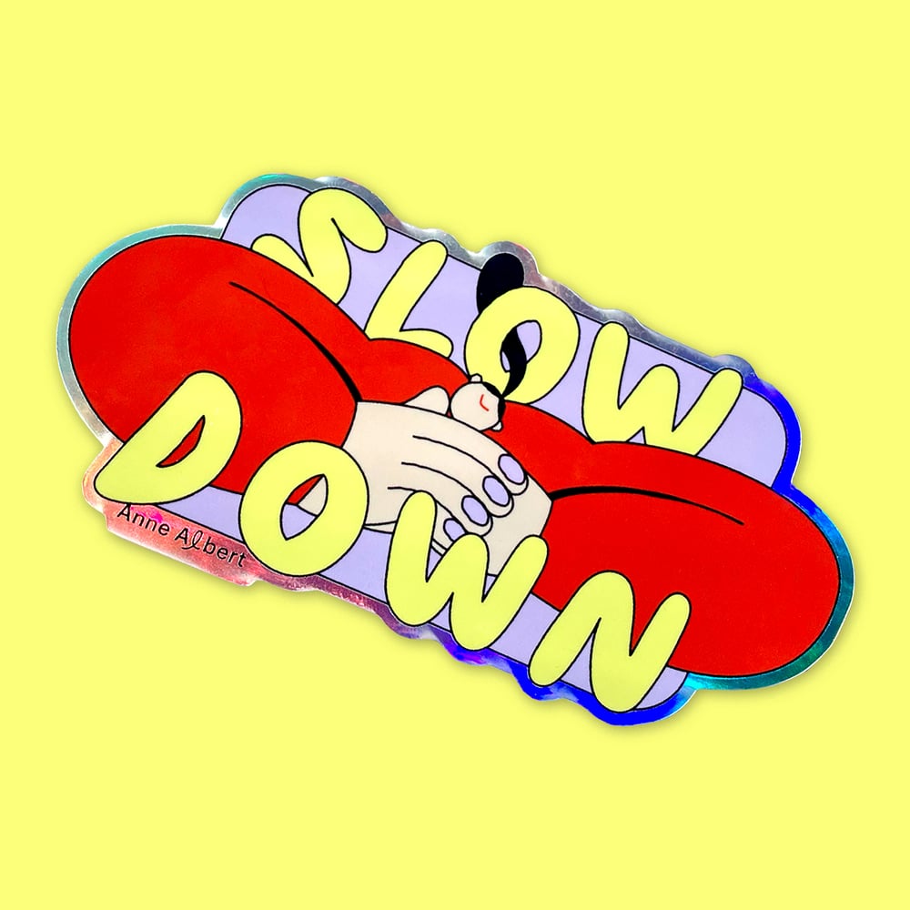 Image of Sticker – Slow Down