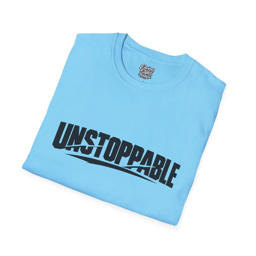 Image of Unstoppable Graphic T-Shirt — Motivational “UNSTOPPABLE” Tee